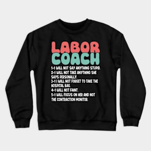 Labor Coach Expecting Dad Rules Papa Funny Baby Crewneck Sweatshirt